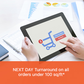 <p><span>NEXT DAY Turnaround on all orders under 100 sq/ft*</span></p>